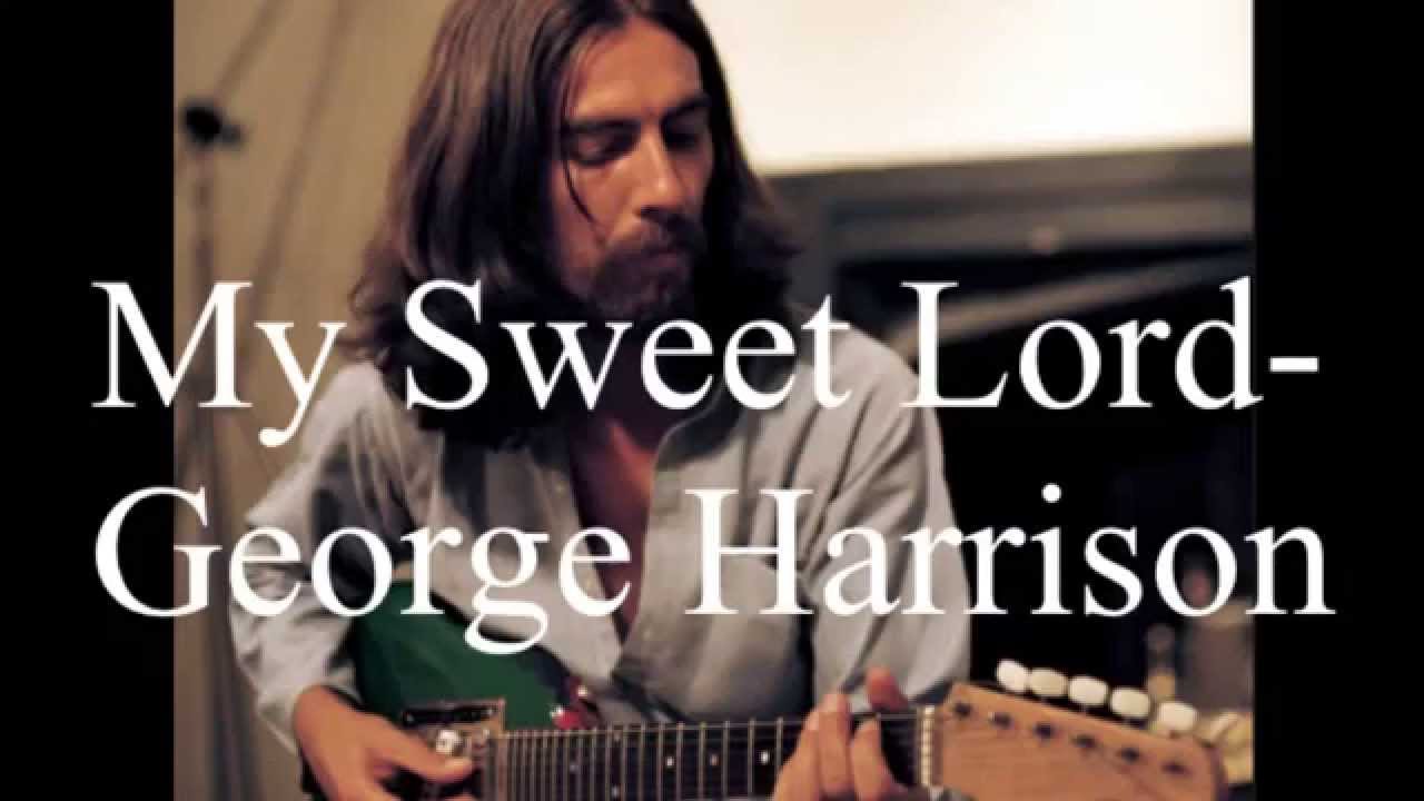Lyrics George Harrison My Sweet Lord